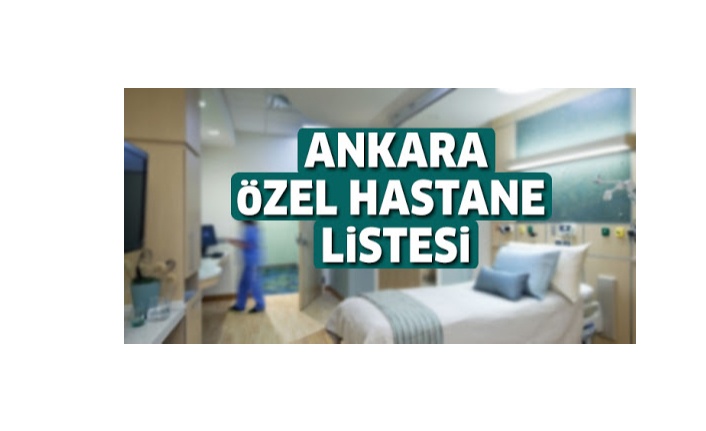 Ankara Özel Hastaneler