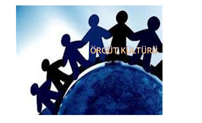 Örgüt kültürü nedir?