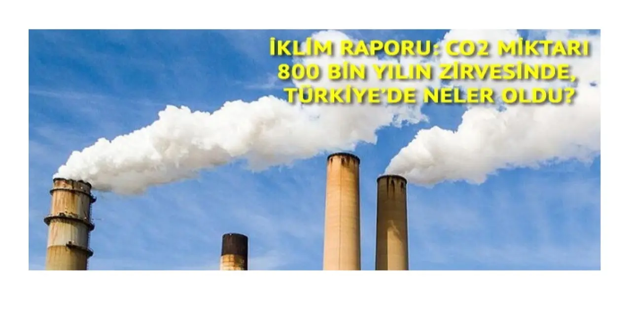 İklim raporu: Türkiye’de neler yaşandı?