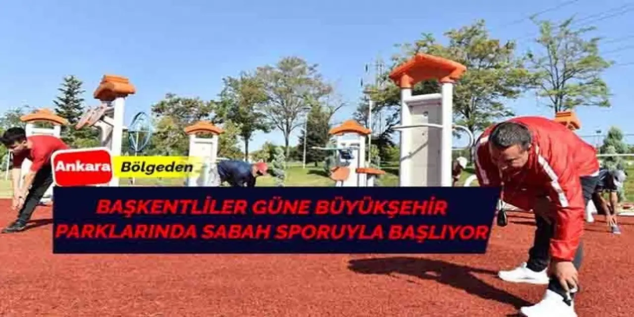 Büyükşehir parklarında güne sporla başlıyorlar