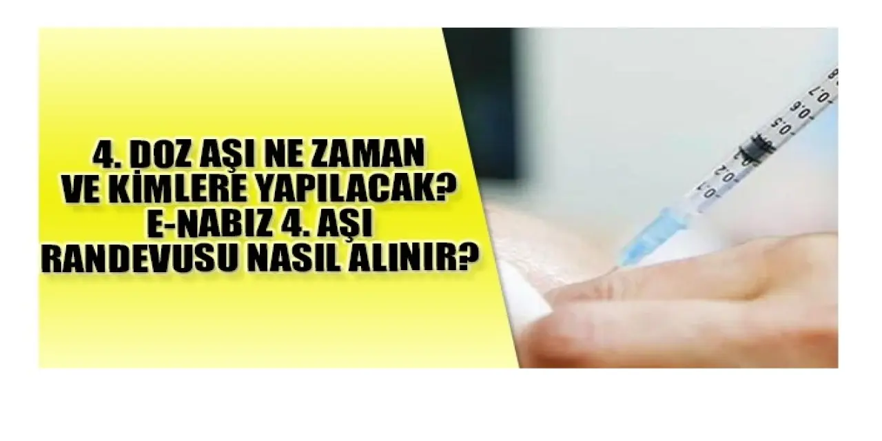4.doz aşı 2021 hangi tarihte olacak? 4. doz aşı randevusunu nasıl alırız?