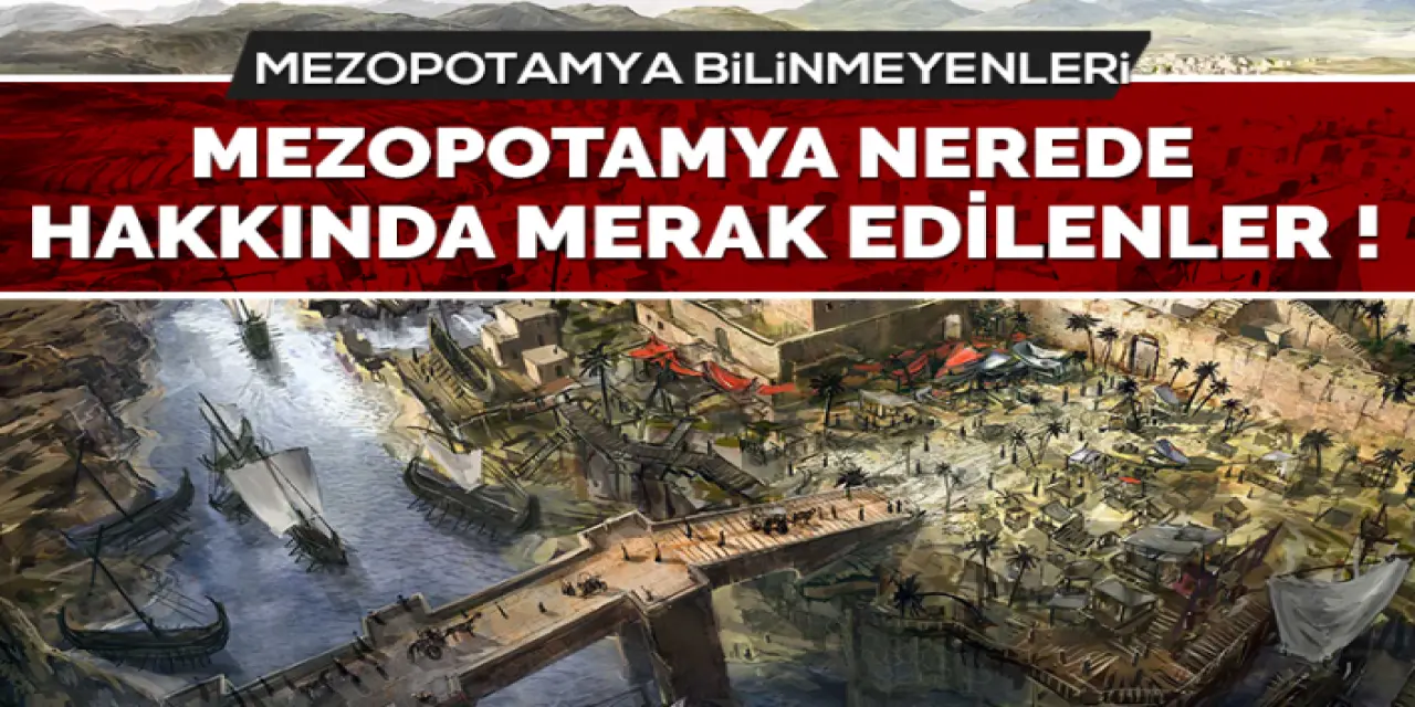 Mezopotamya Neresi Hangi Şehirlerden Oluşur?