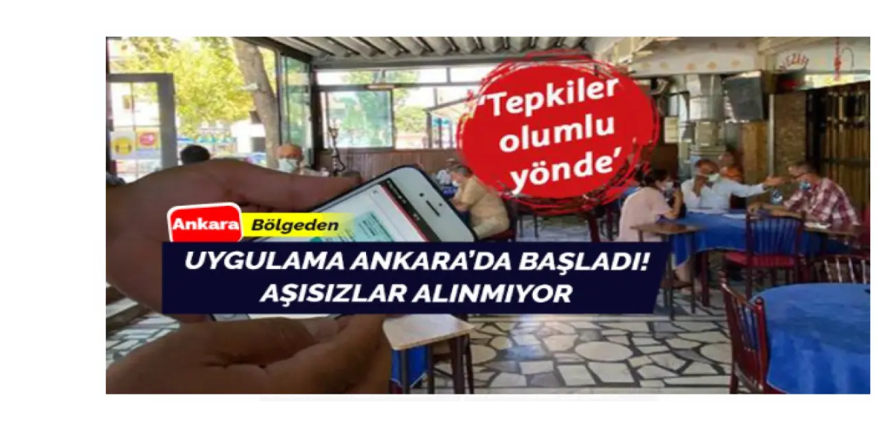 İlk uygulama Ankara'da başladı! Aşısızlar alınmayacak...