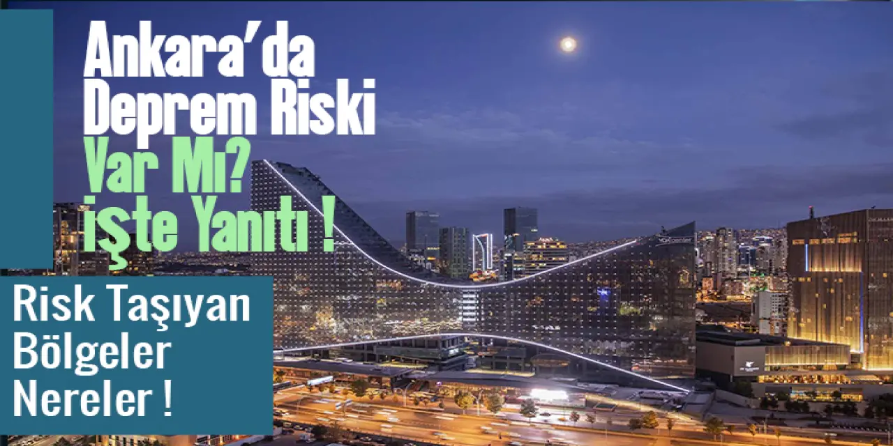 2022 Ankara’da Deprem Riski Var Mı?