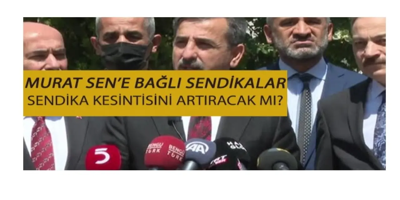 Sendika kesintisi artıyor mu?