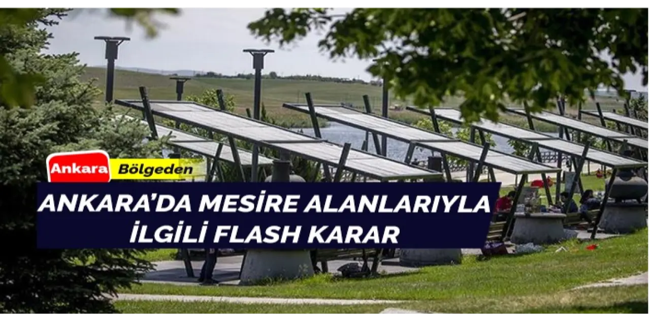 Ankara'da Mesire Yerleriyle İlgili Karar
