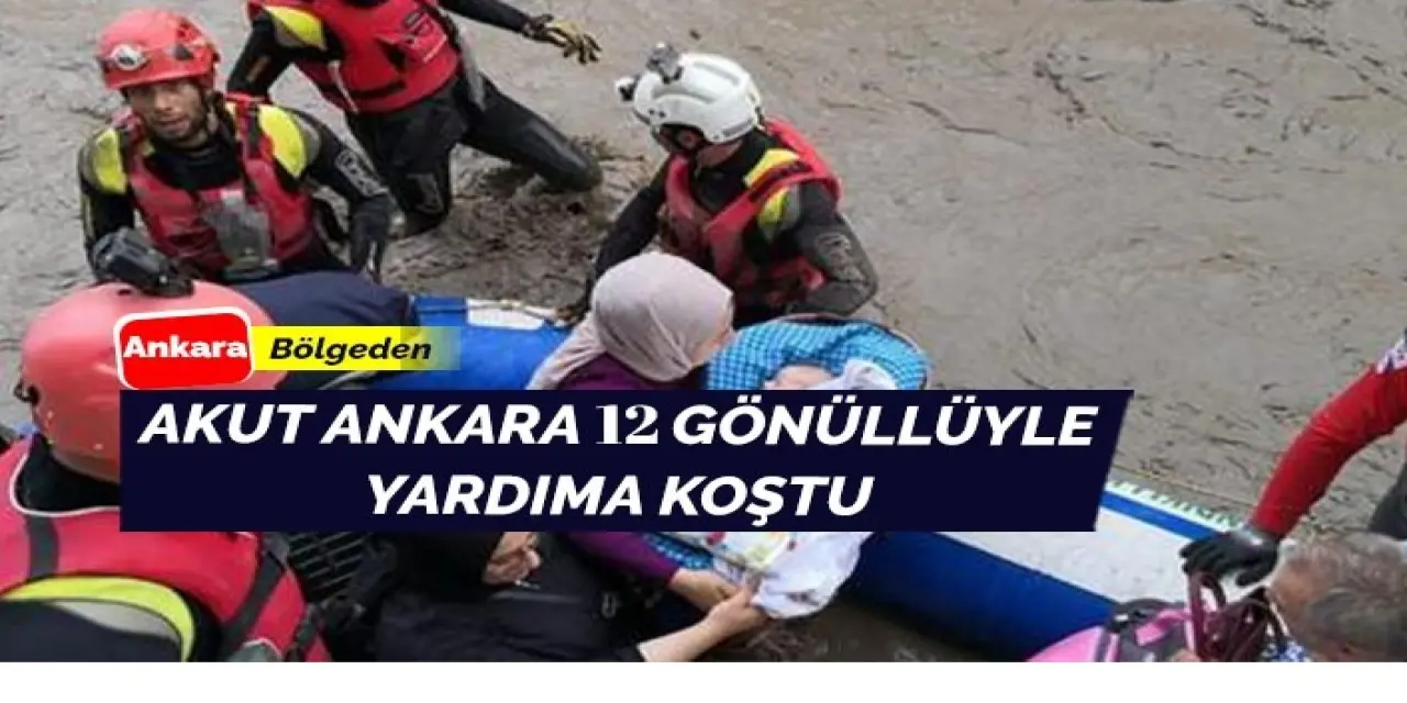 AKUT Ankara 12 gönüllü ile yardımda