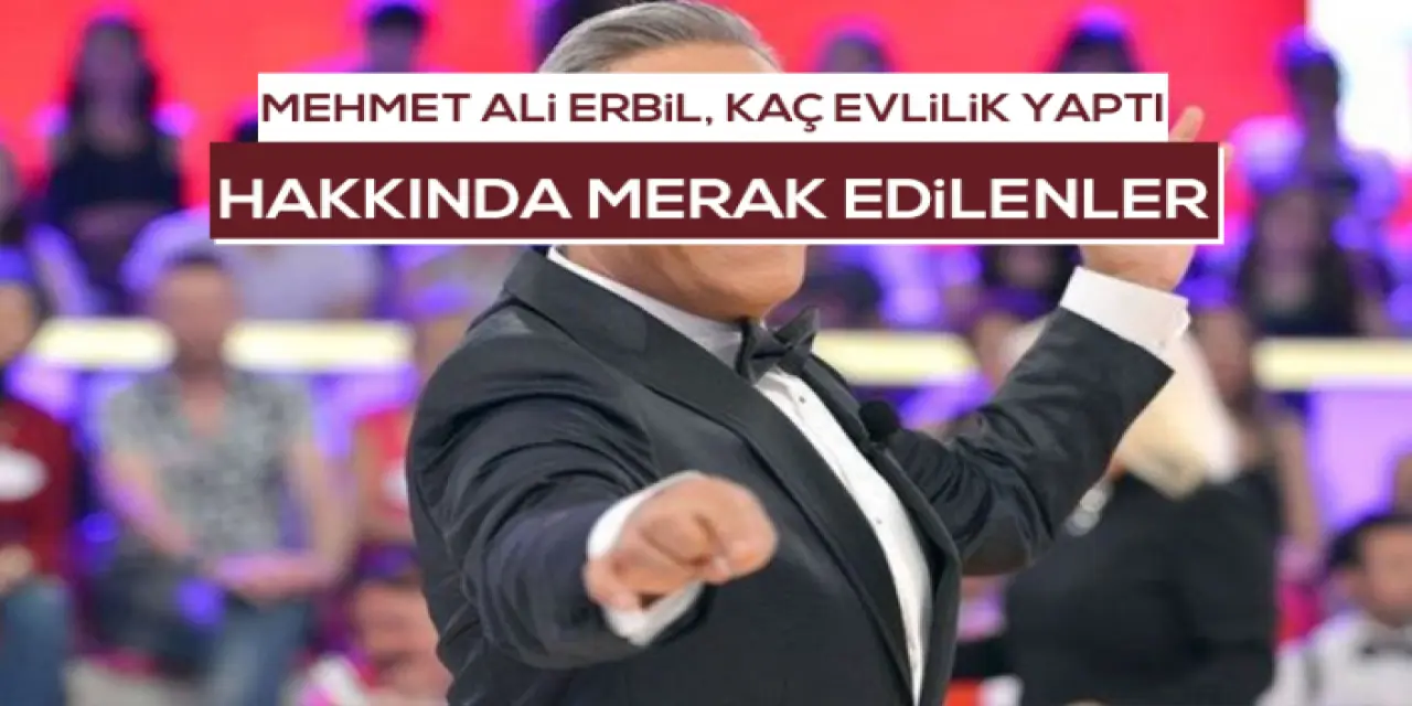 Mehmet Ali Erbil’in Eşleri Kimlerdir? Hangi Eşinden Kaç Çocuğu Var?