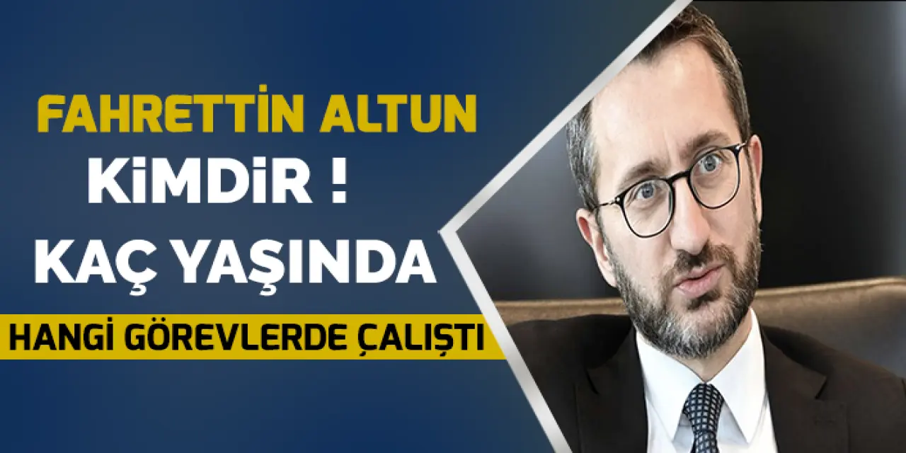 Fahrettin Altun Kimdir Nereli, Kaç Yaşında Ve Hangi Görevlerde Bulunmuştur?
