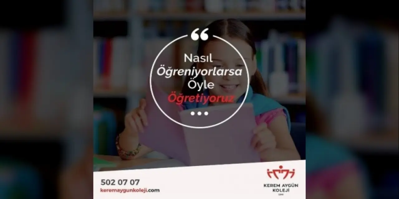 Kerem Aygün Koleji’nin Kaliteli Eğitimi