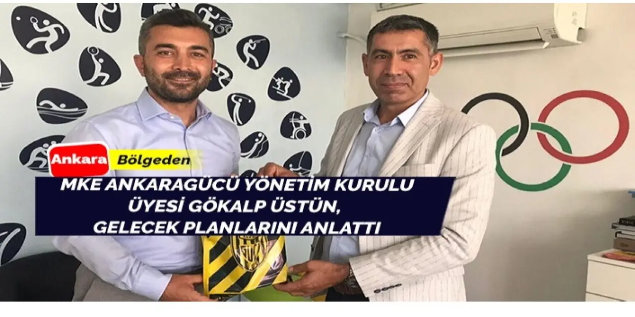 Gökalp Üstün’den geleceğe dair planlar