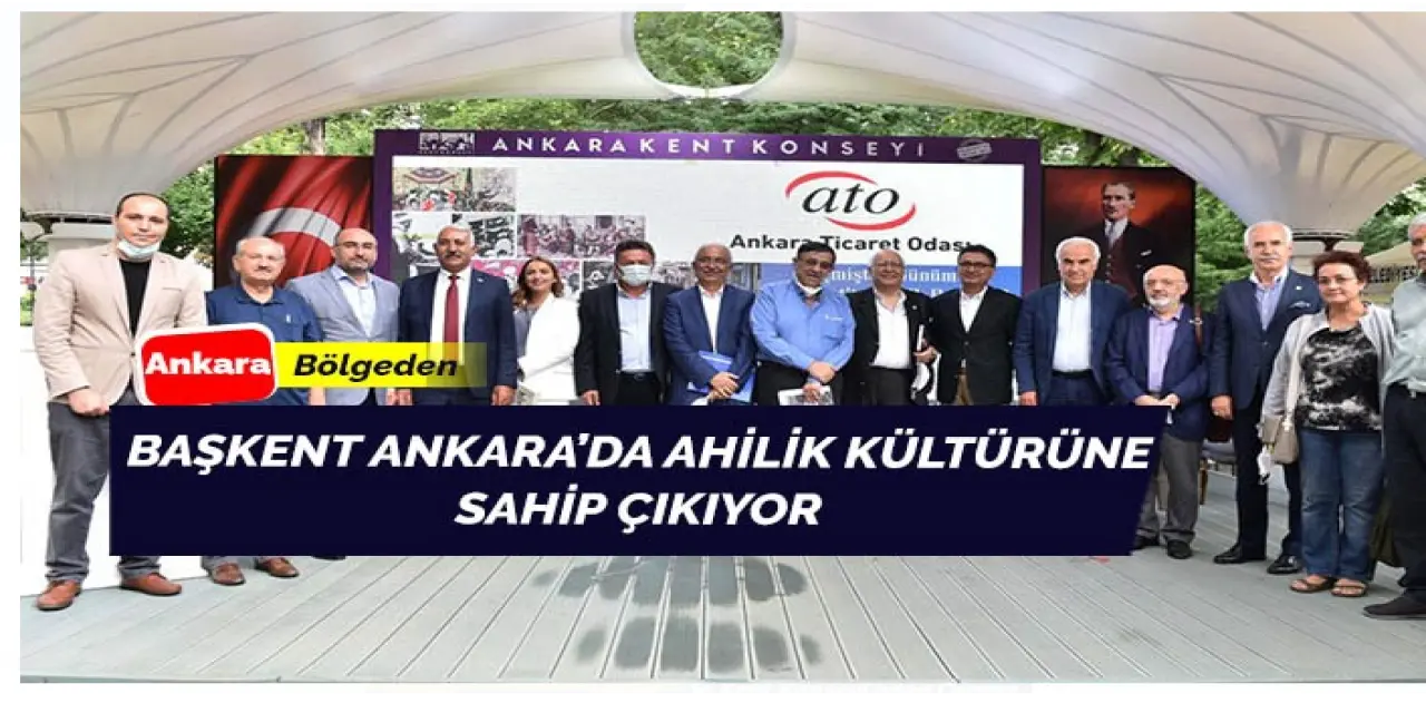 Ankara Ahilik Kültürü’ne sahip çıkıyor