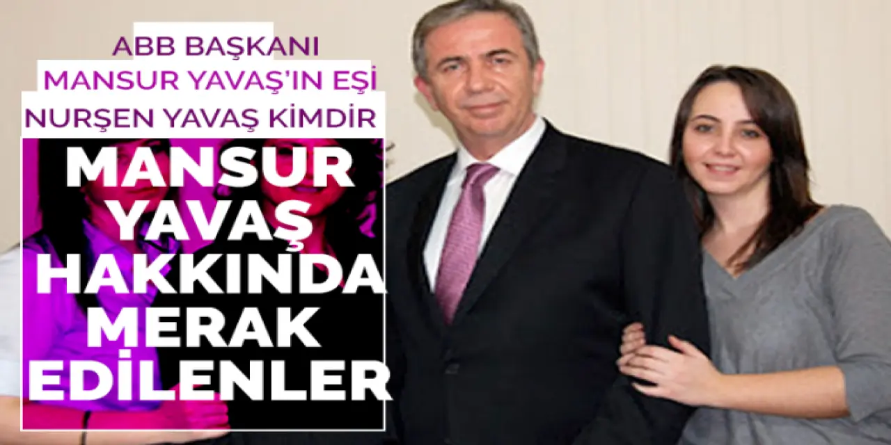 Mansur Yavaş'ın Eşi Nurşen Yavaş Kimdir? Nereli, Kaç Yaşında?