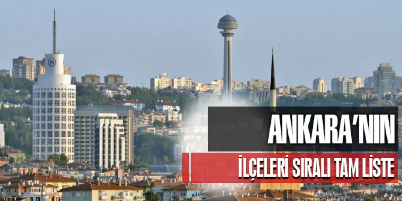 Ankara’nın İlçeleri ve Bilgileri